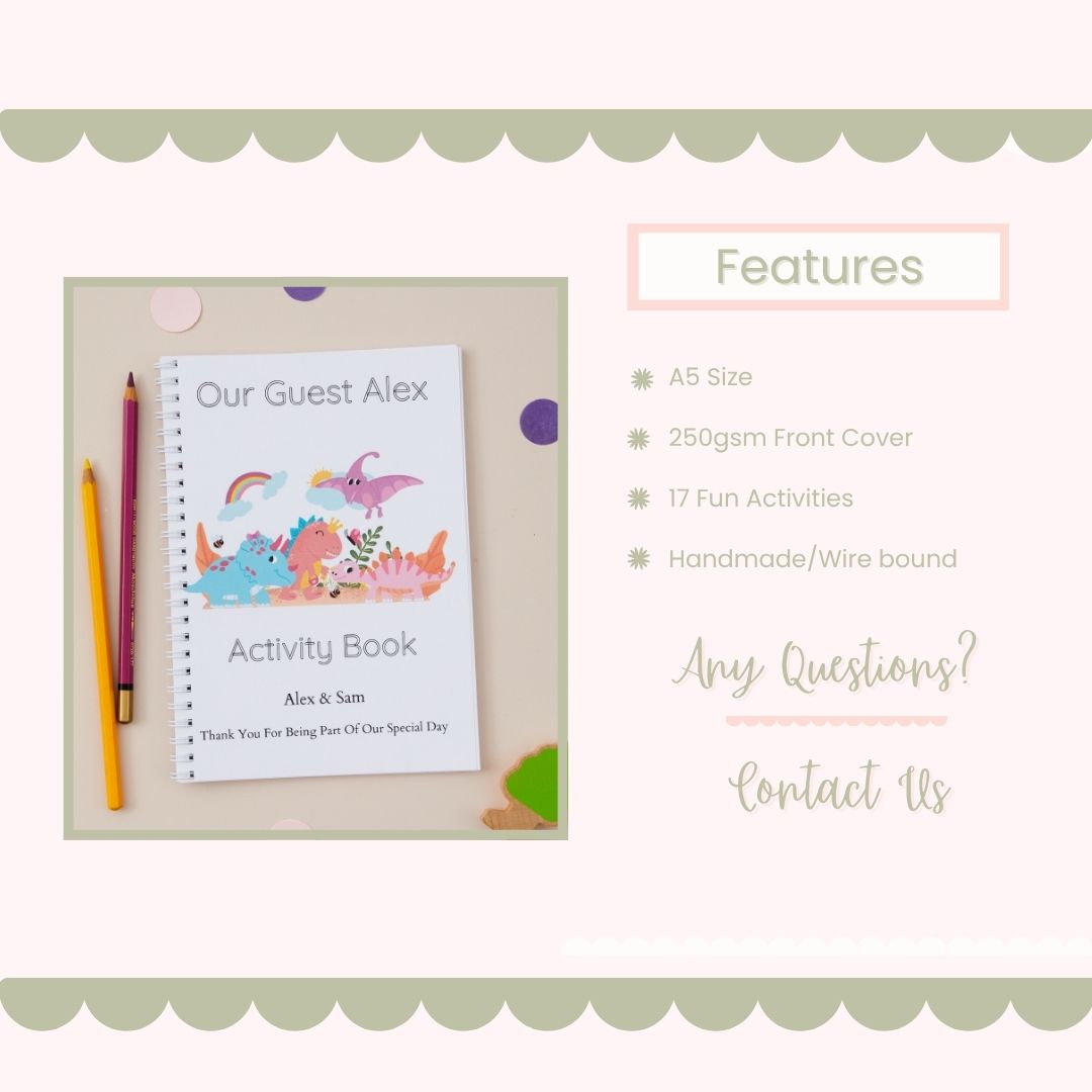Dinosaur Characters Children’s Wedding Activity Book Pack. Features mockup of Children's wedding activity book with colourful dinosaur design as its front cover, and says the words "Our Guest Alex, Activity Book, the couple's names and the text - thank you for being part of our special day. The book is set on a beige background, accompanied by pencils. It advises of the books features such as its size, paper weight and the number of wedding related games, colouring and puzzles included in the activity book.