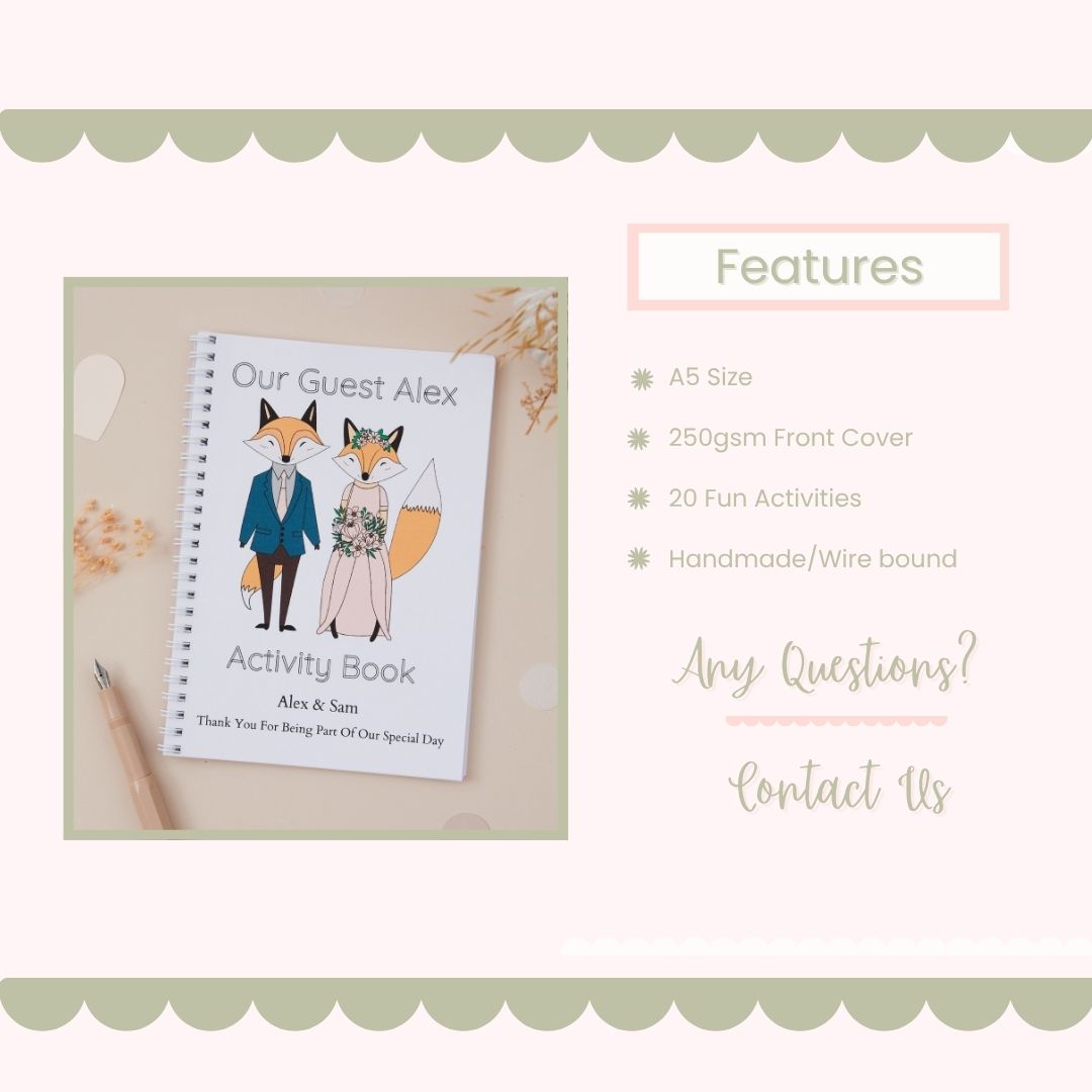Feature mockup of Children's wedding activity book with Mr & Mrs Fox dressed in a Suit and bridal dress. The Lady Fox is holding a floral Bouquet. On the front cover of this activity book it says the words "Our Guest Alex, Activity Book, the couple's names and the text - thank you for being part of our special day. The book design is on white card, and is set on a beige background, accompanied by pencils.