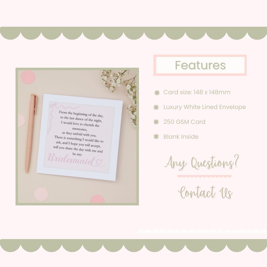 Bridesmaid card along side a label showing the cards features and contact information for any questions relating to the card. There is  a pen on a light background of the card, and the features is set against a light pink background with green scalloping.